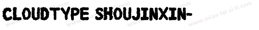 Cloudtype shoujinxin字体转换
